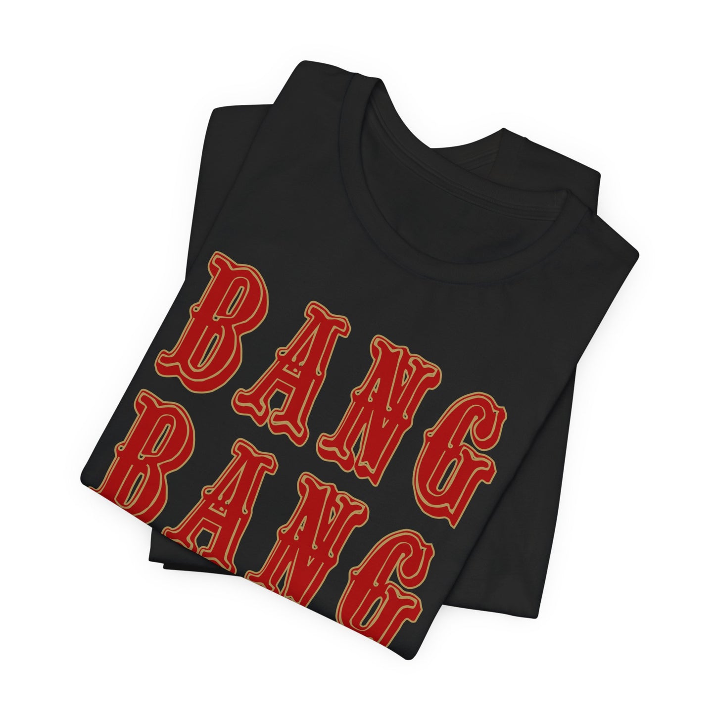 Bang Bang Faithful Gang Unisex Shirt