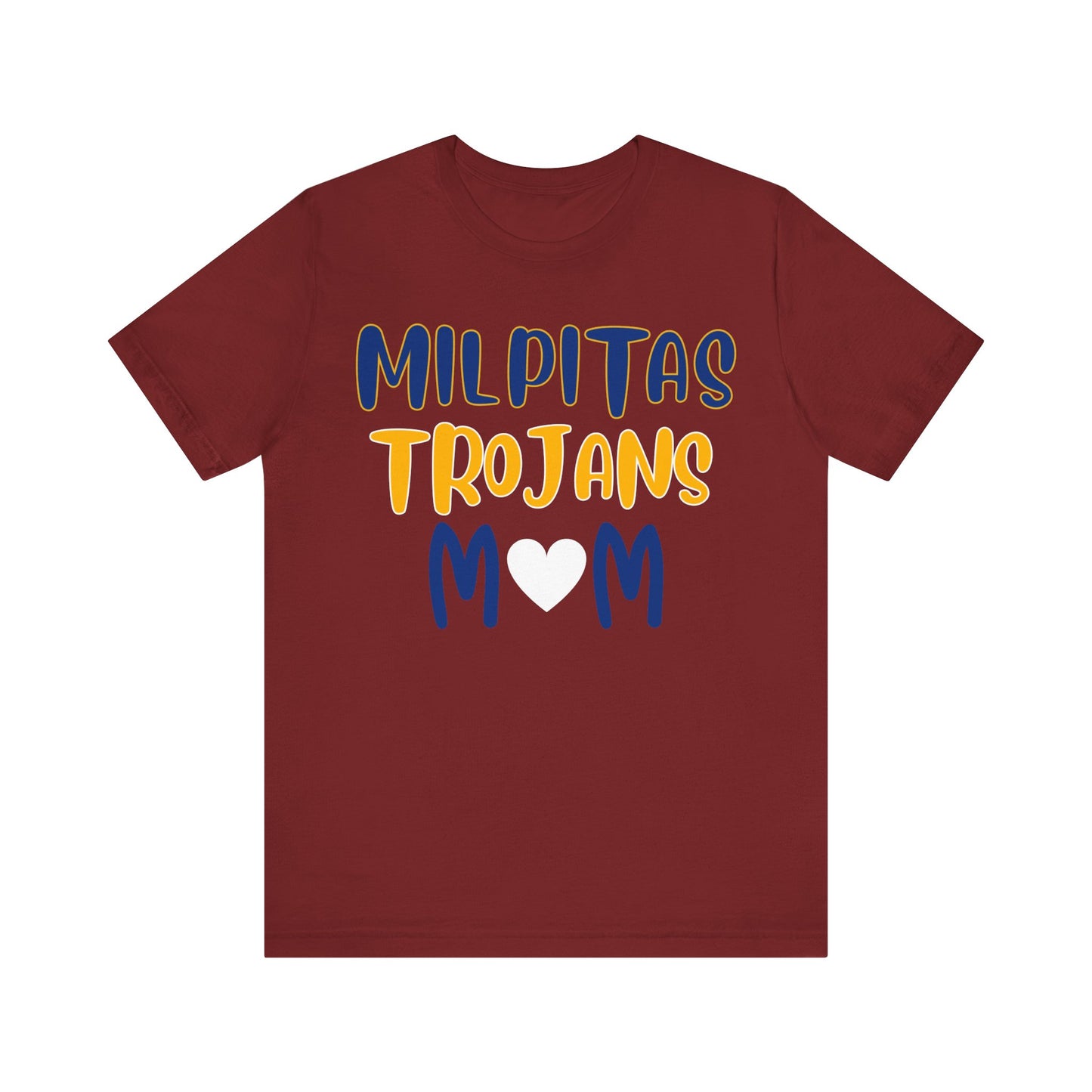 "Milpitas Trojans Mom" Unisex Shirt