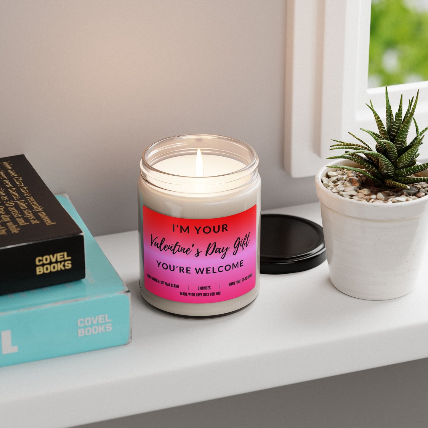 "I'm Your Valentine's Day Gift You're Welcome" Candle (add personalized message)