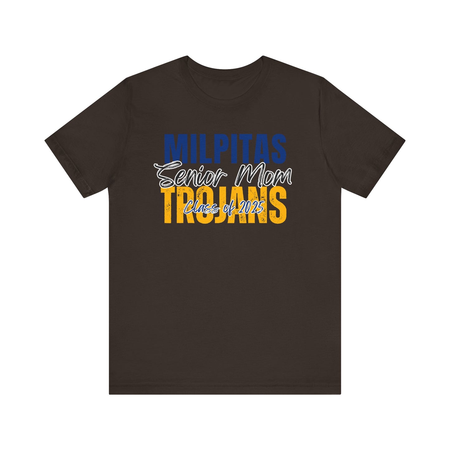 "Milpitas Trojans Senior Mom" Unisex Shirt