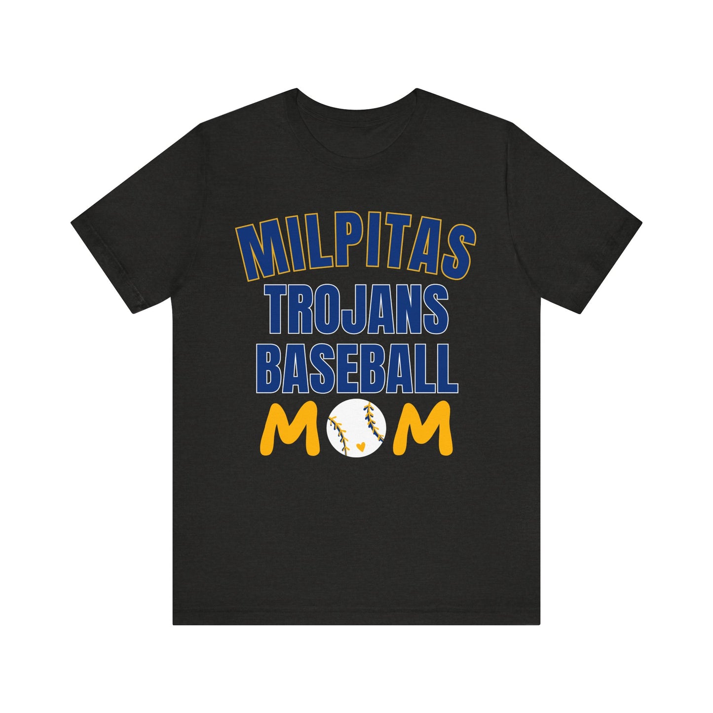 "Milpitas Trojans Baseball Mom" Unisex Shirt