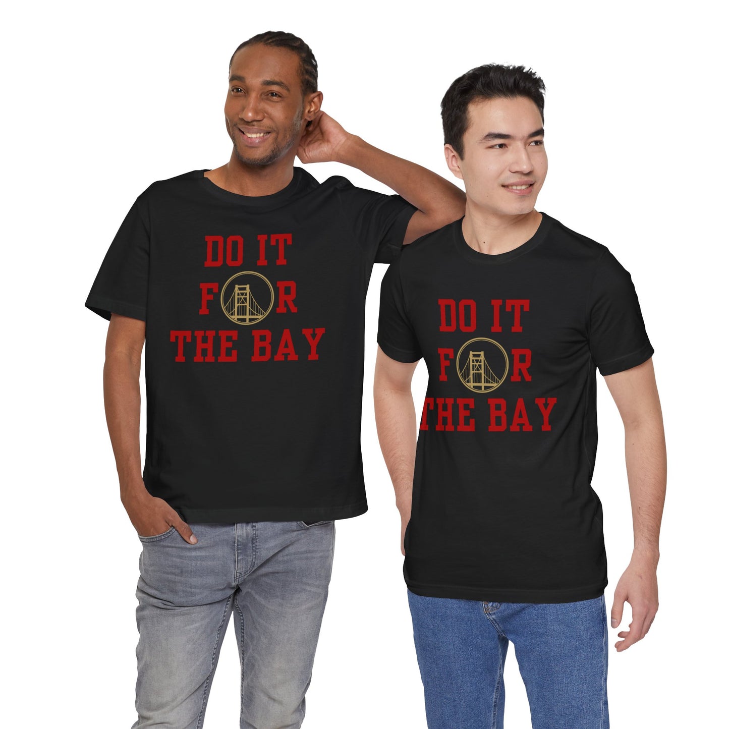 "Do it for the Bay" Unisex Shirt