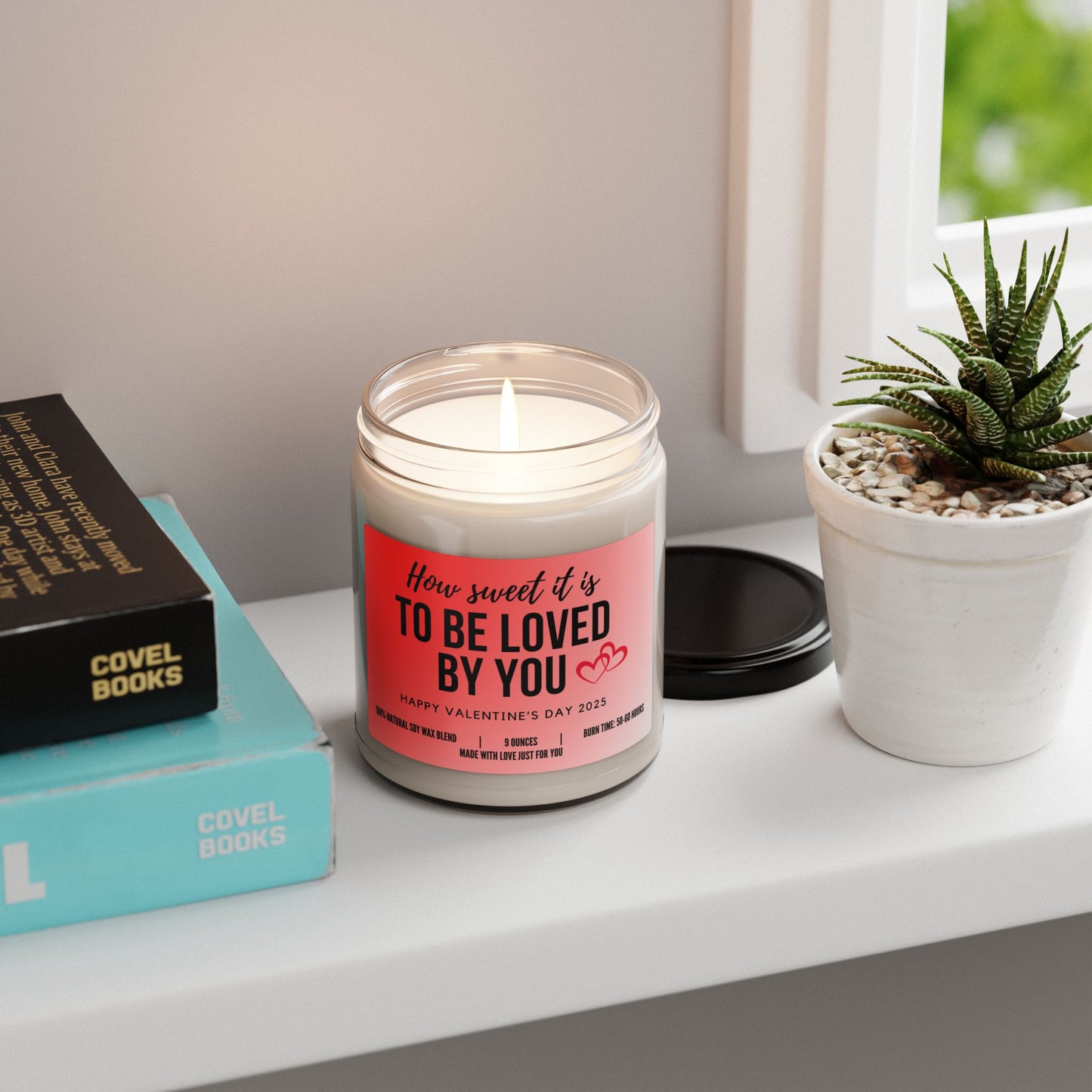 "How Sweet It Is To Be Loved By You" Candle (add personalized message)