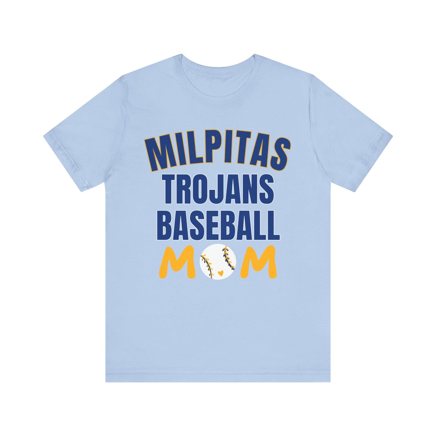 "Milpitas Trojans Baseball Mom" Unisex Shirt
