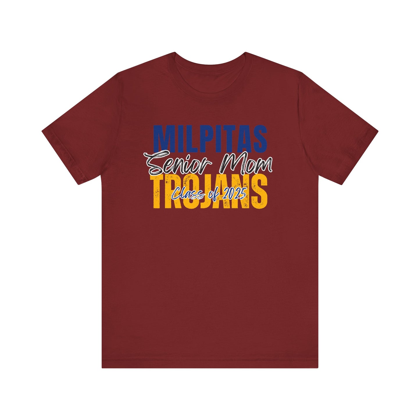 "Milpitas Trojans Senior Mom" Unisex Shirt