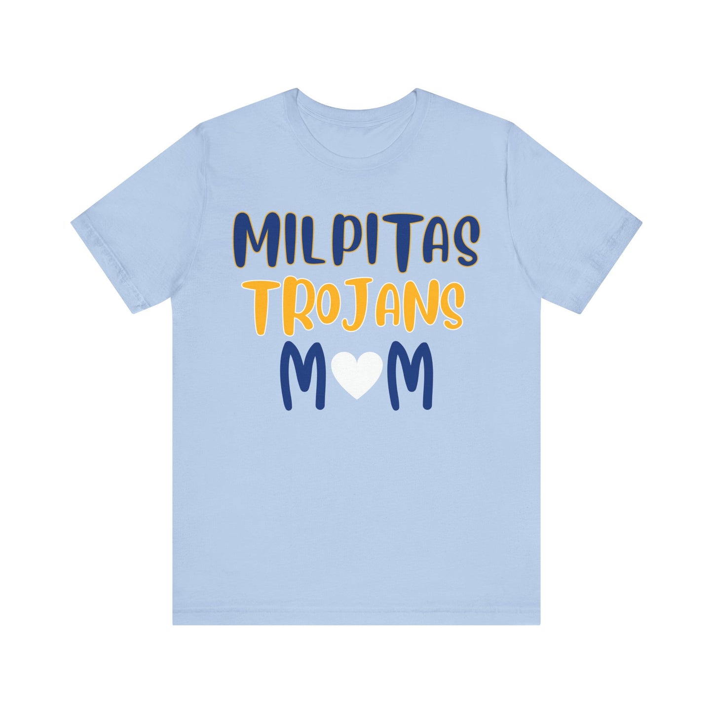 "Milpitas Trojans Mom" Unisex Shirt