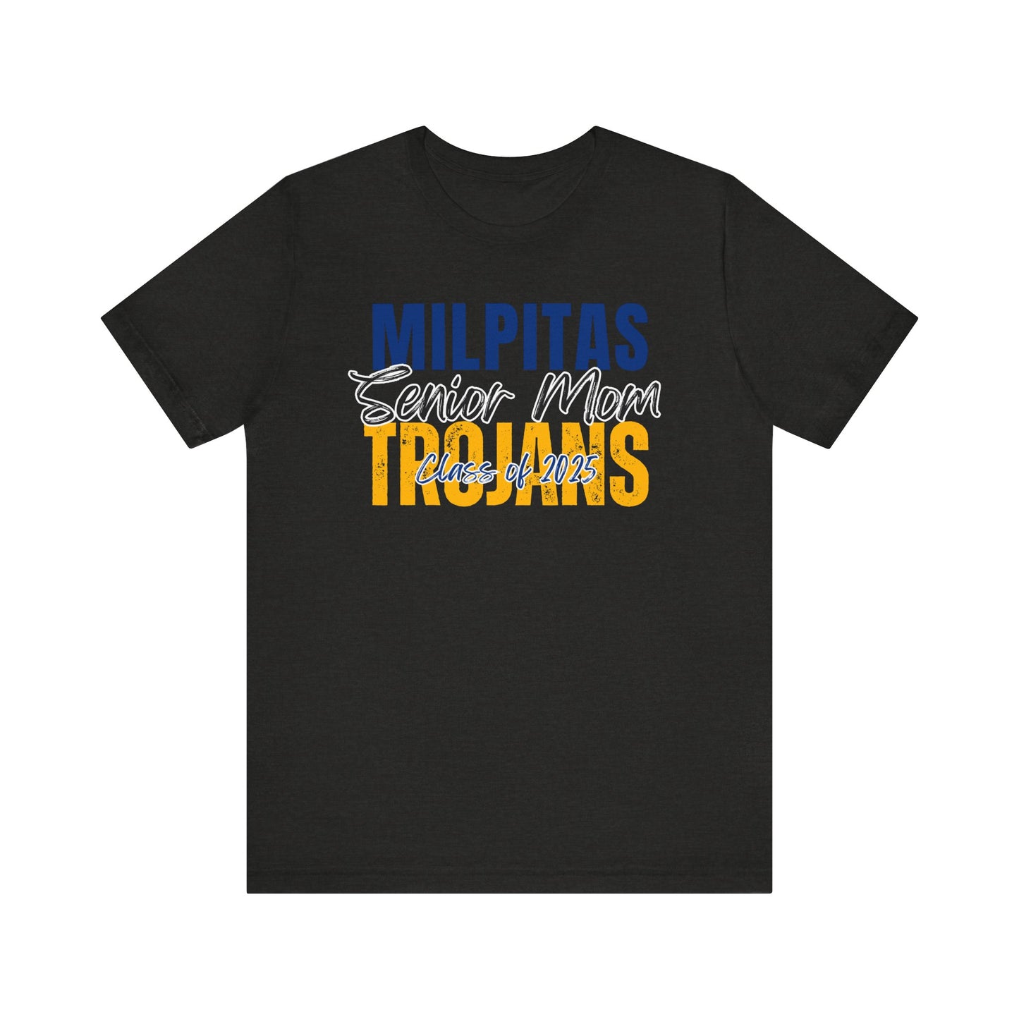 "Milpitas Trojans Senior Mom" Unisex Shirt