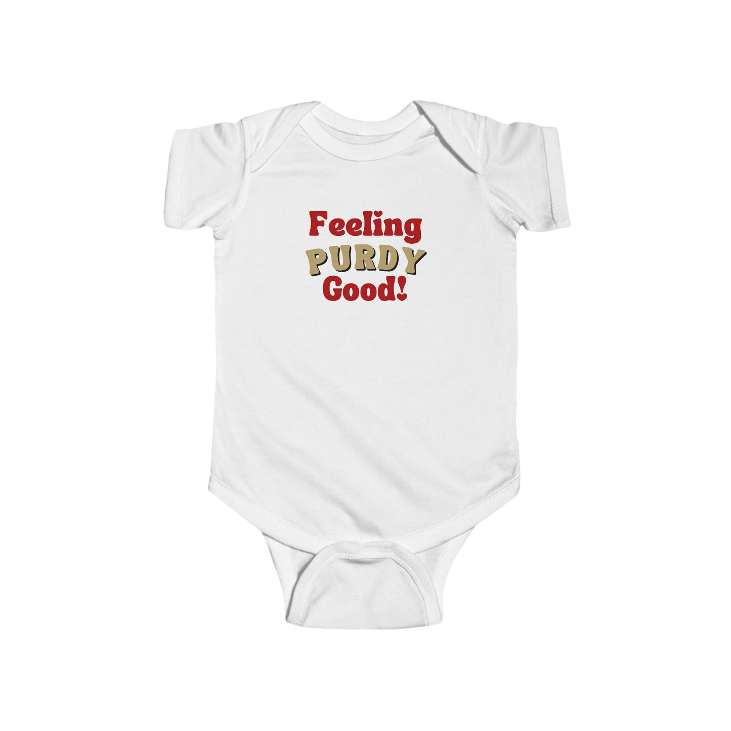"Feeling Purdy Good!" Infant Bodysuit Onesie