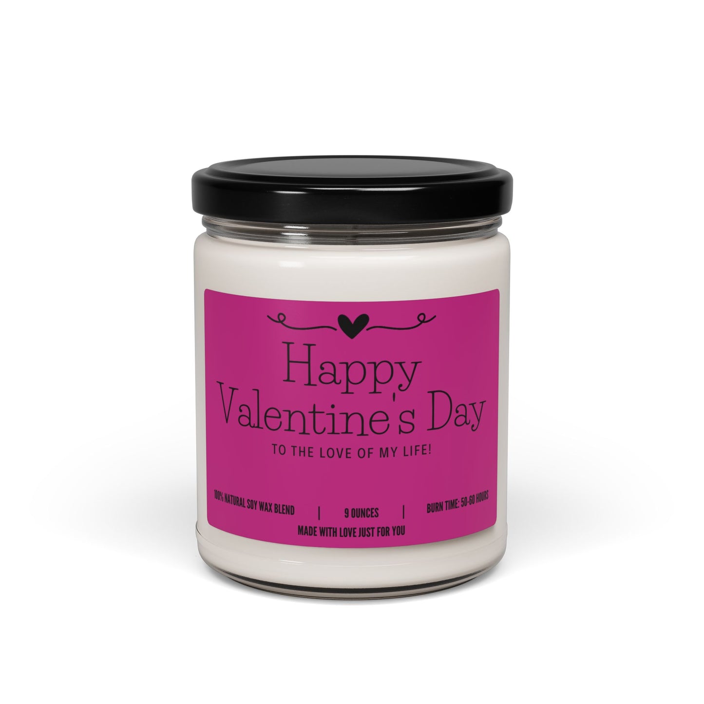 "Happy Valentine's Day to the Love of my Life!" Candle (add personalized message)