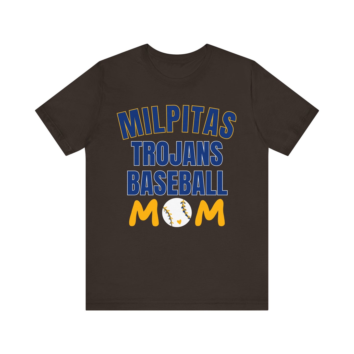 "Milpitas Trojans Baseball Mom" Unisex Shirt