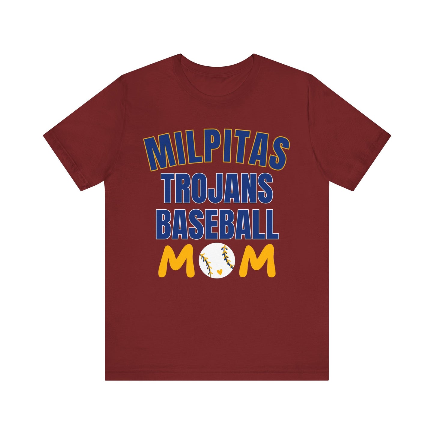 "Milpitas Trojans Baseball Mom" Unisex Shirt