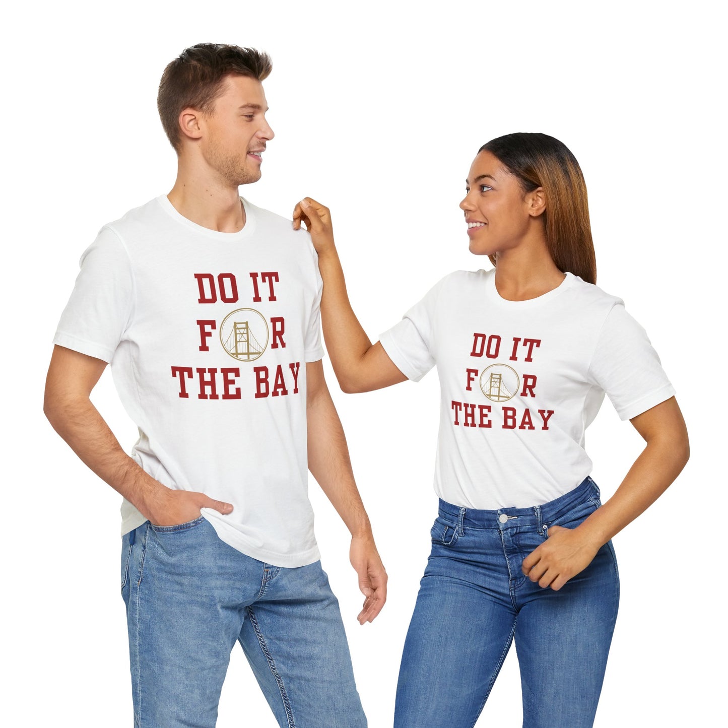"Do it for the Bay" Unisex Shirt