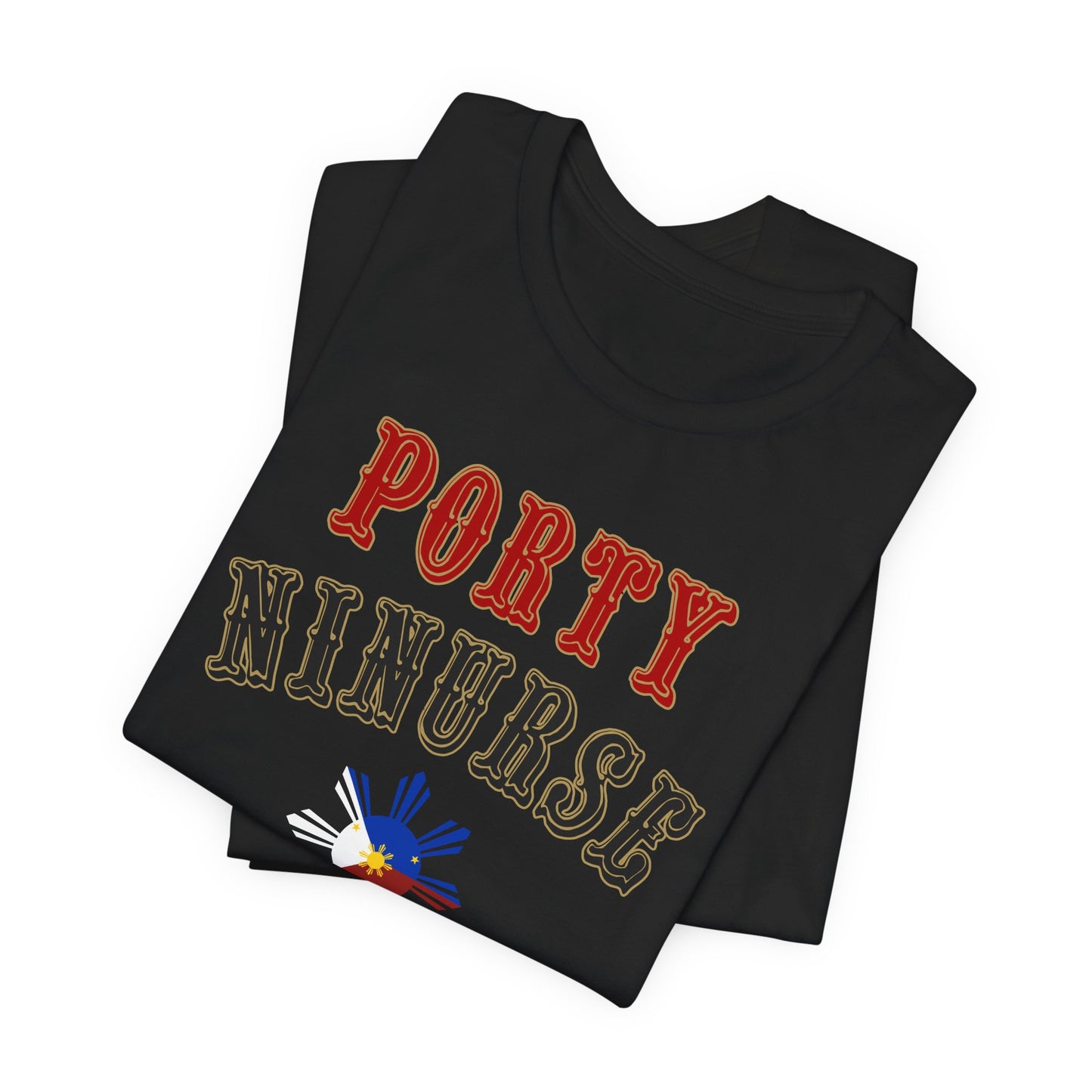 Porty Ninurse with Philippines Flag Unisex Shirt