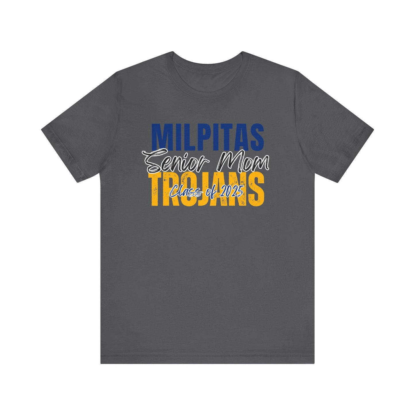 "Milpitas Trojans Senior Mom" Unisex Shirt