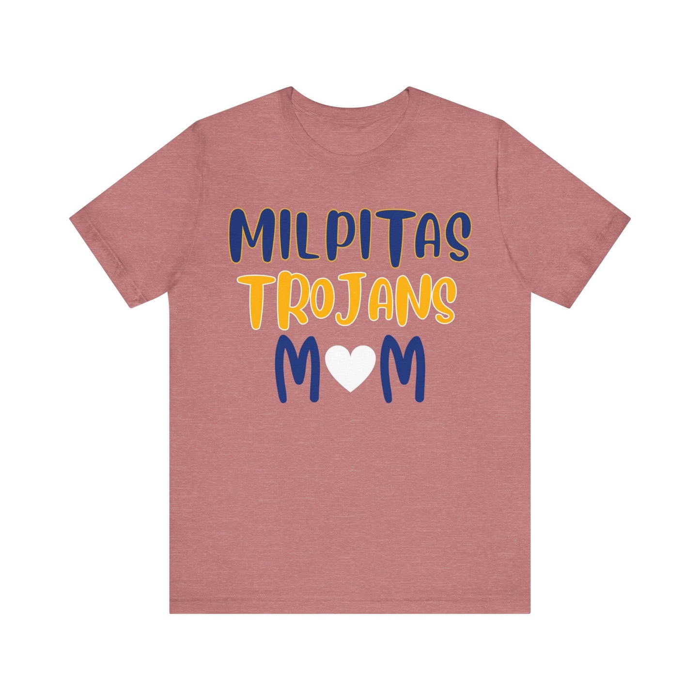 "Milpitas Trojans Mom" Unisex Shirt