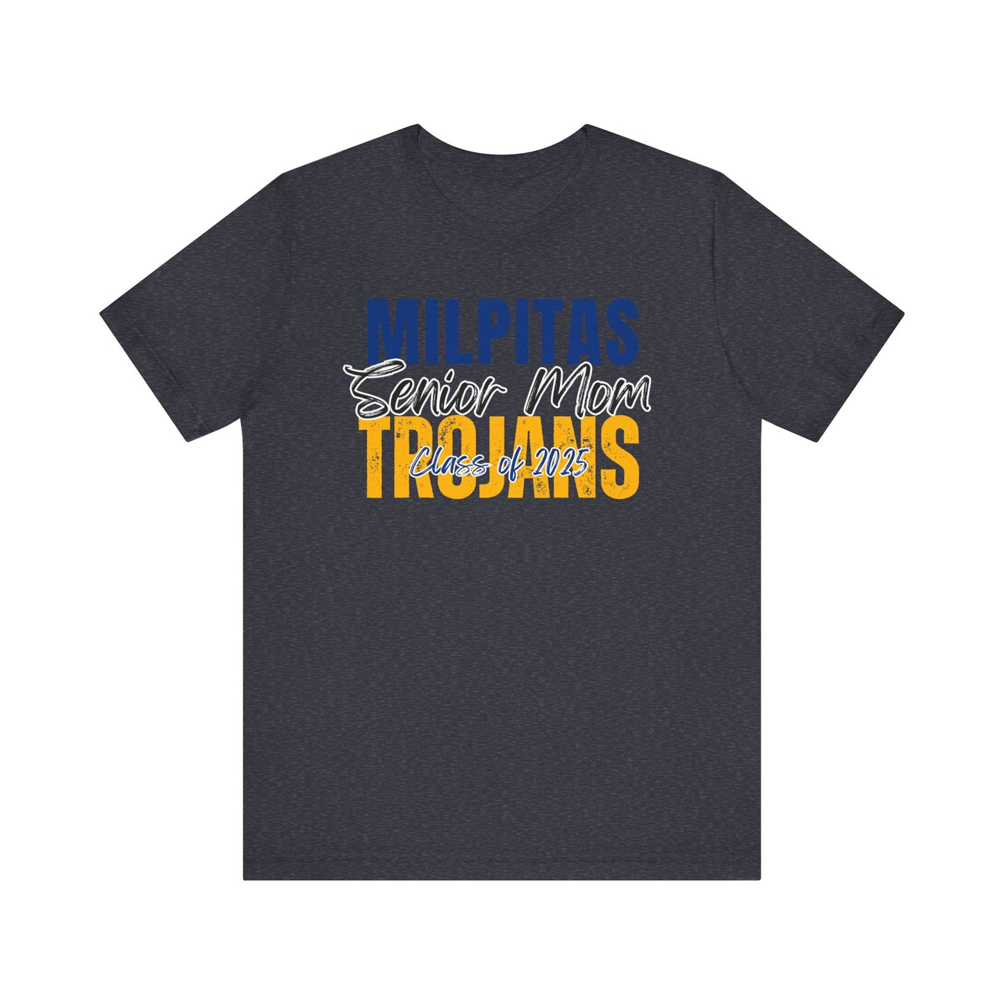 "Milpitas Trojans Senior Mom" Unisex Shirt