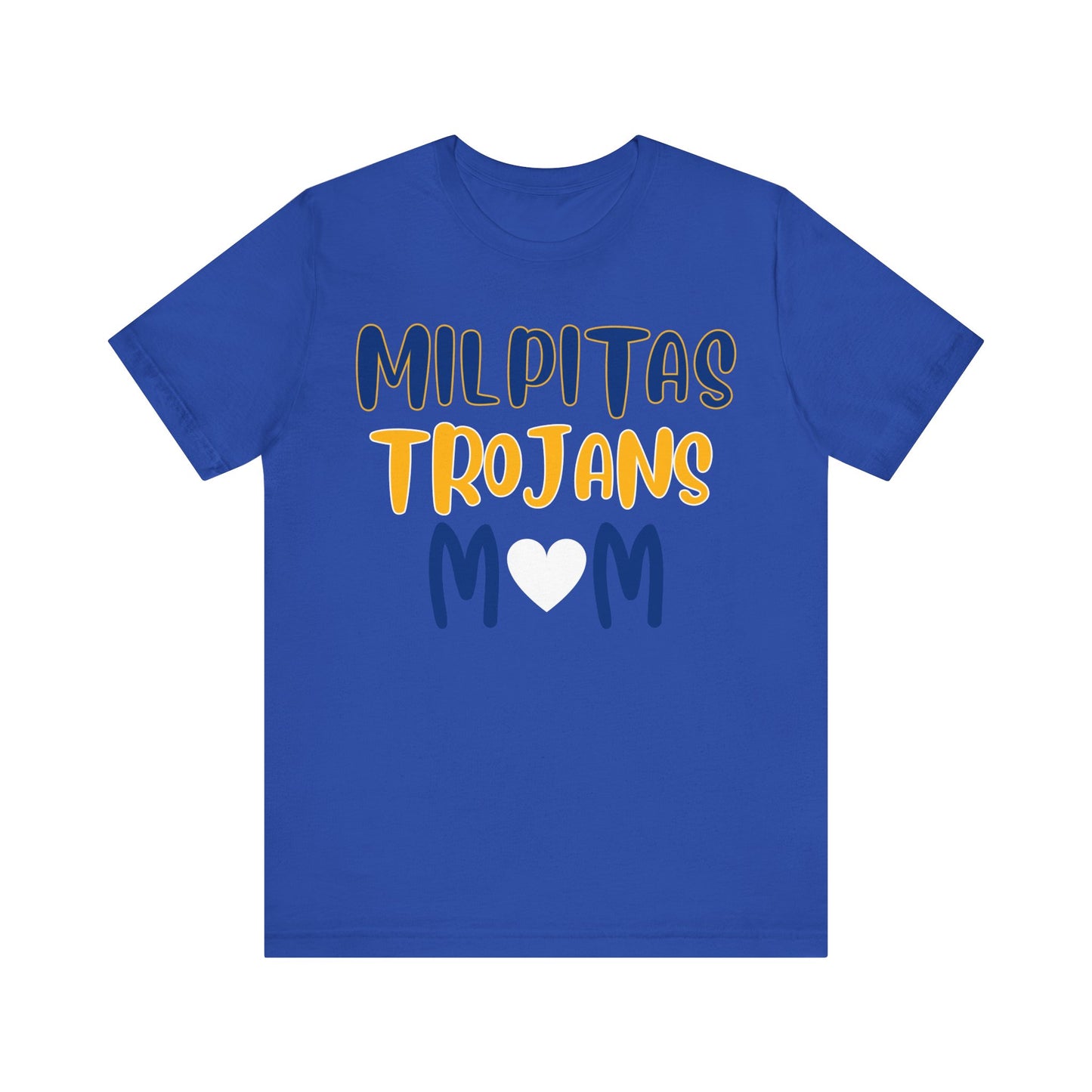 "Milpitas Trojans Mom" Unisex Shirt