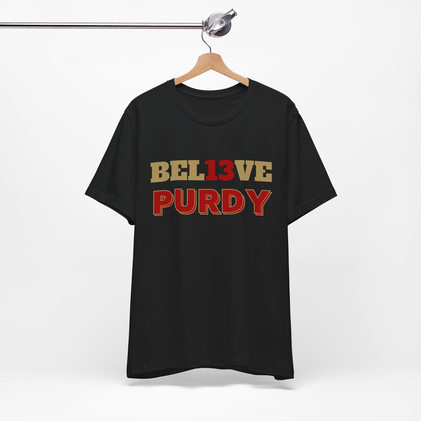 "Bel13ve Purdy" Unisex Shirt