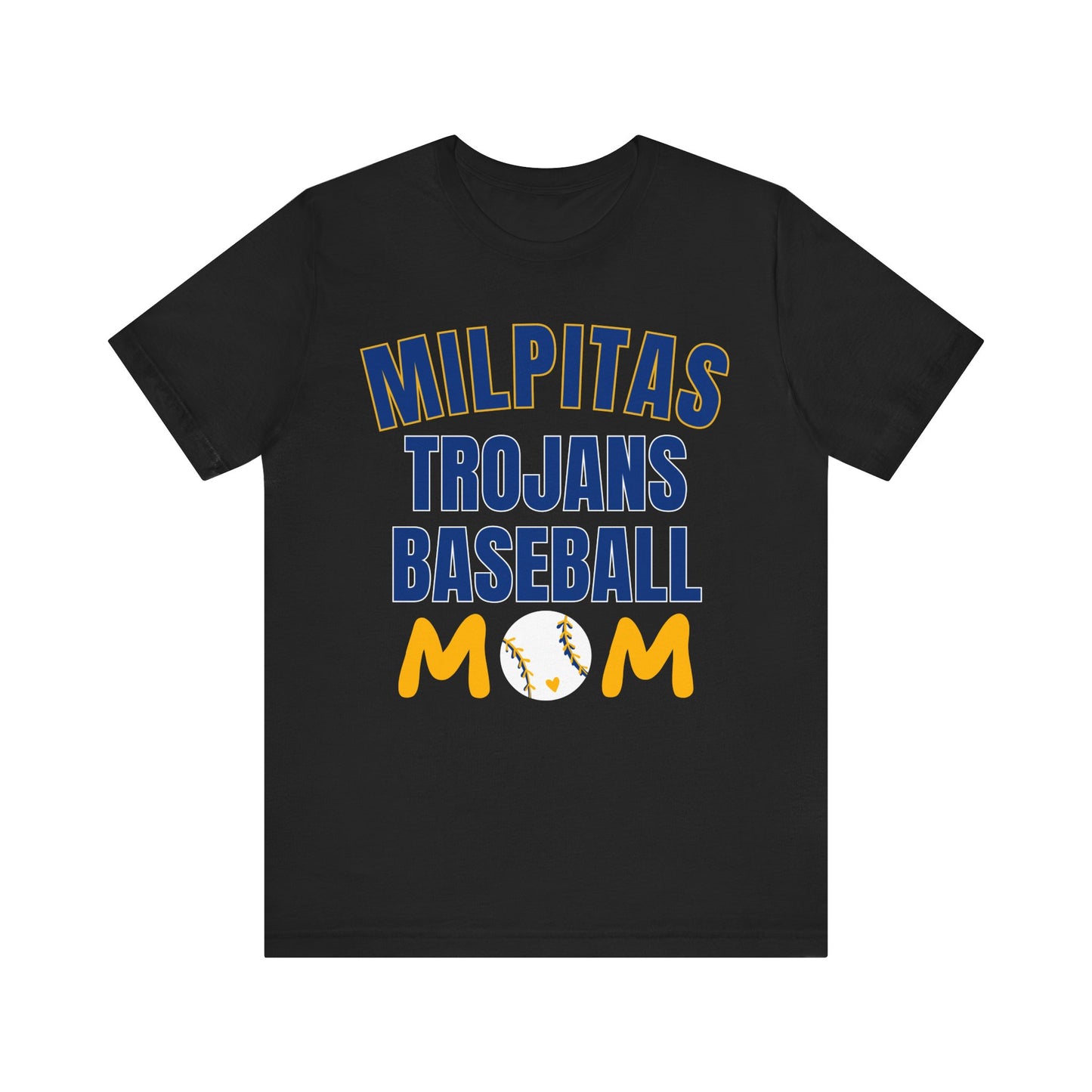 "Milpitas Trojans Baseball Mom" Unisex Shirt