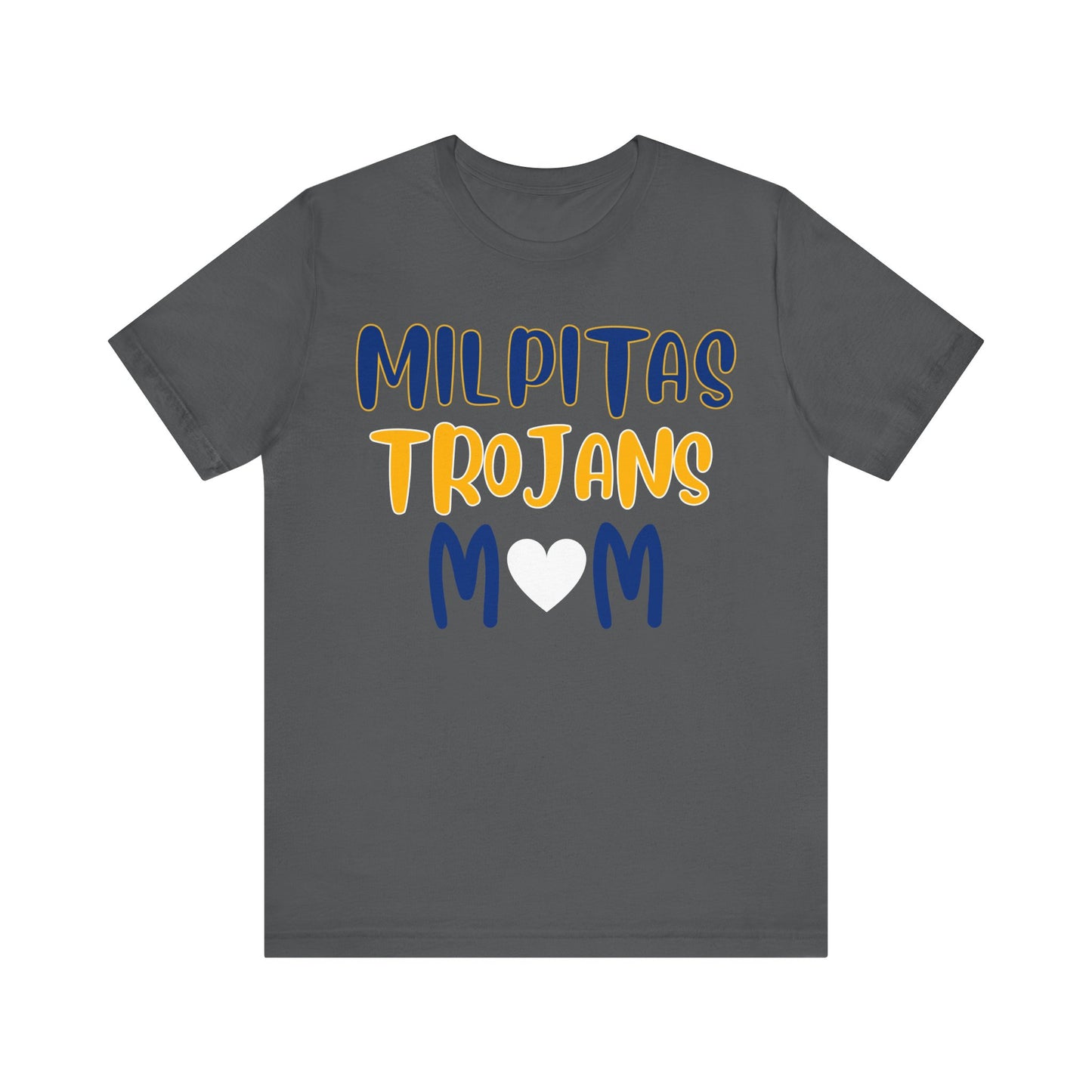"Milpitas Trojans Mom" Unisex Shirt