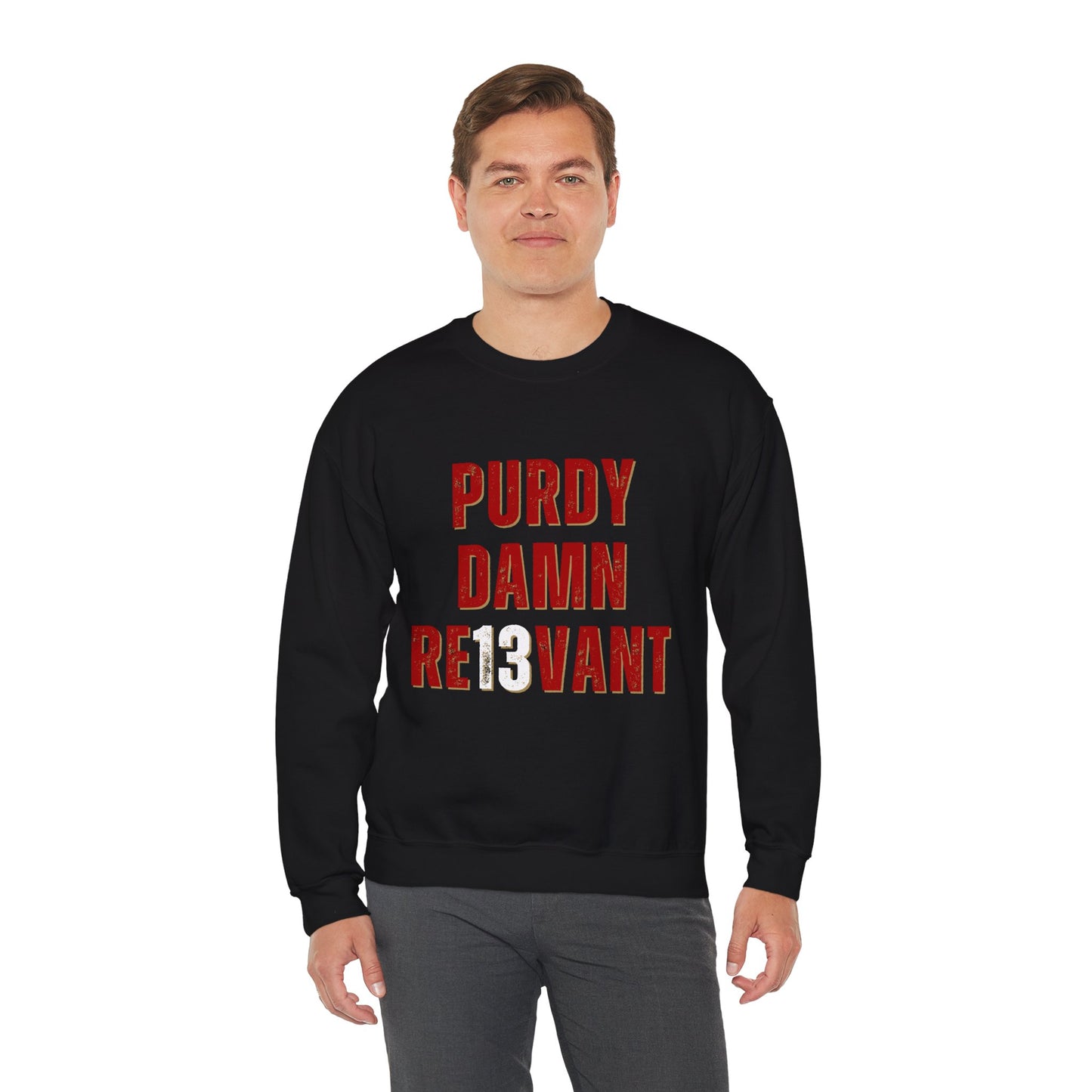 "Purdy Damn Re13vant" Unisex Sweatshirt