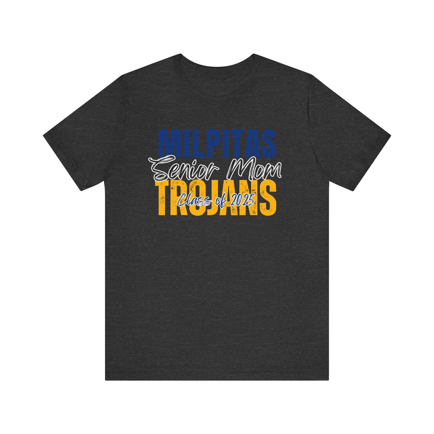 "Milpitas Trojans Senior Mom" Unisex Shirt