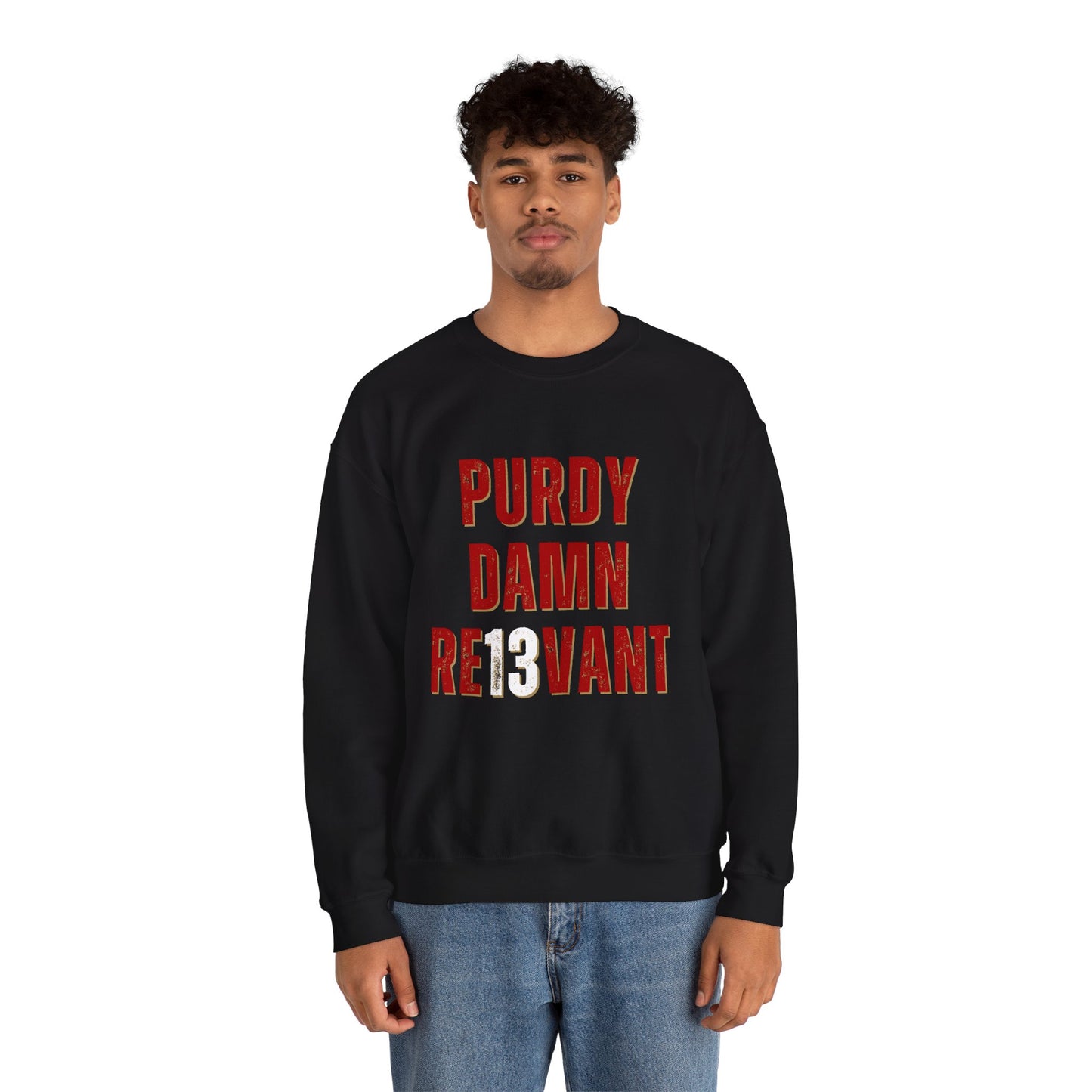 "Purdy Damn Re13vant" Unisex Sweatshirt