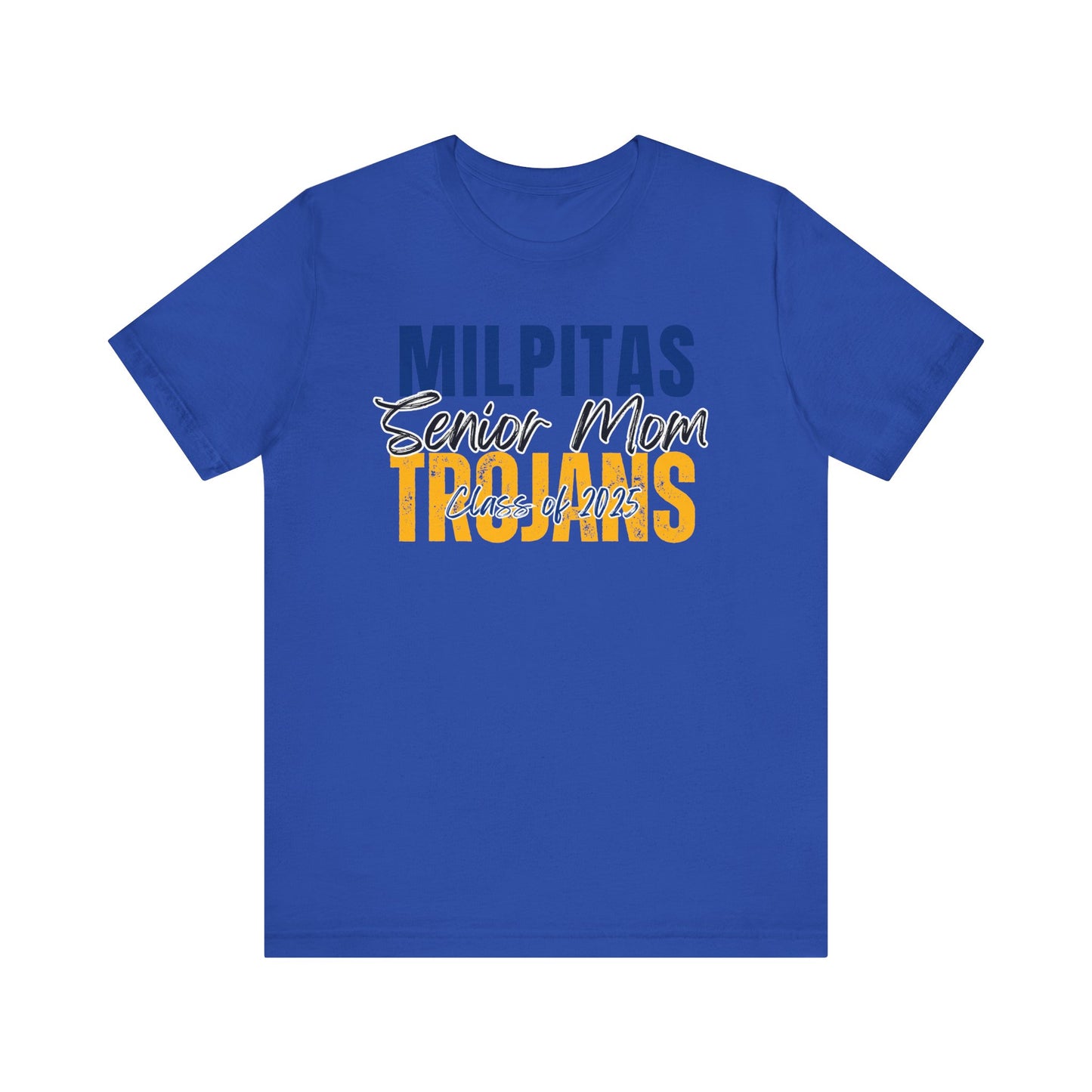 "Milpitas Trojans Senior Mom" Unisex Shirt