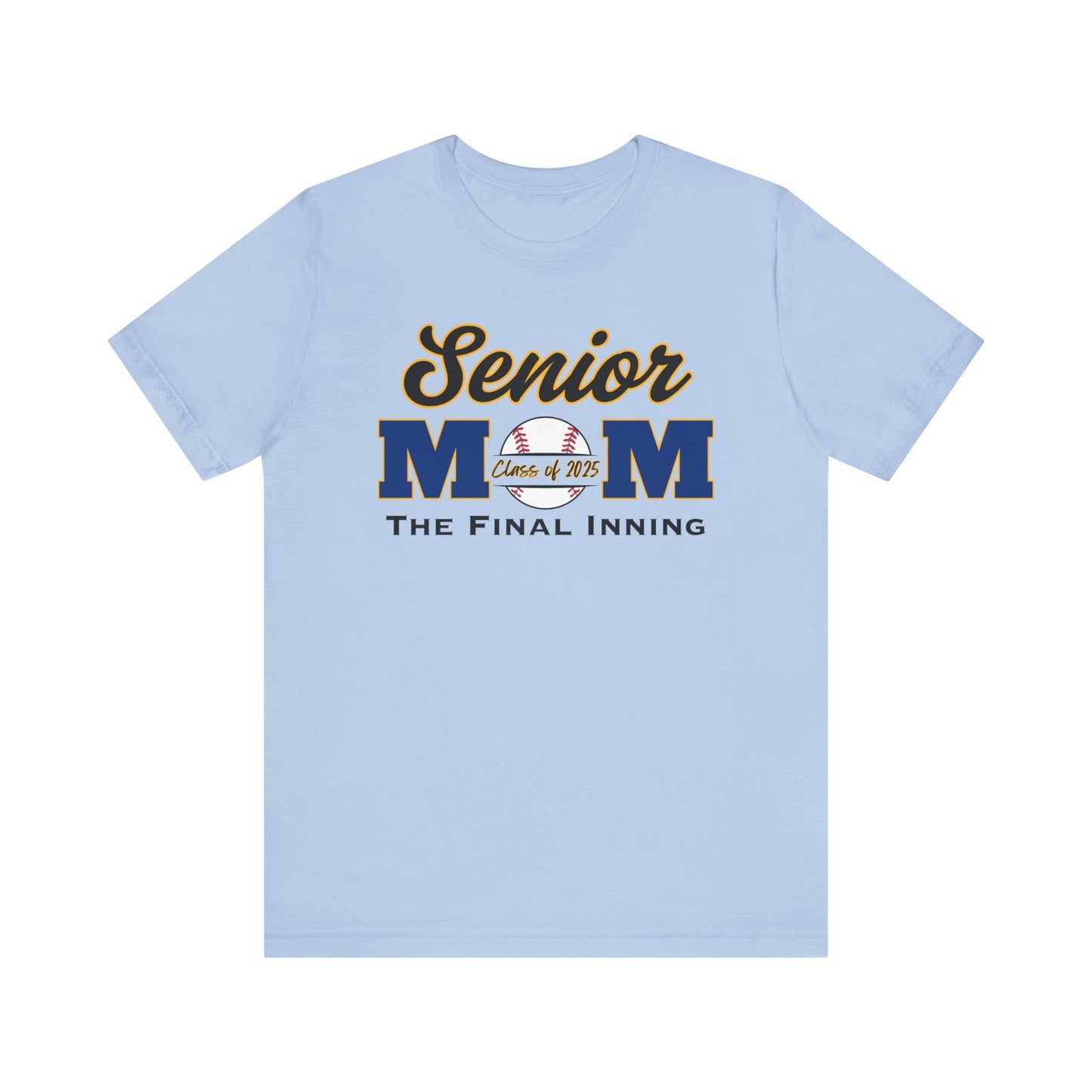 "Senior Baseball Mom The Final Inning" Unisex Shirt