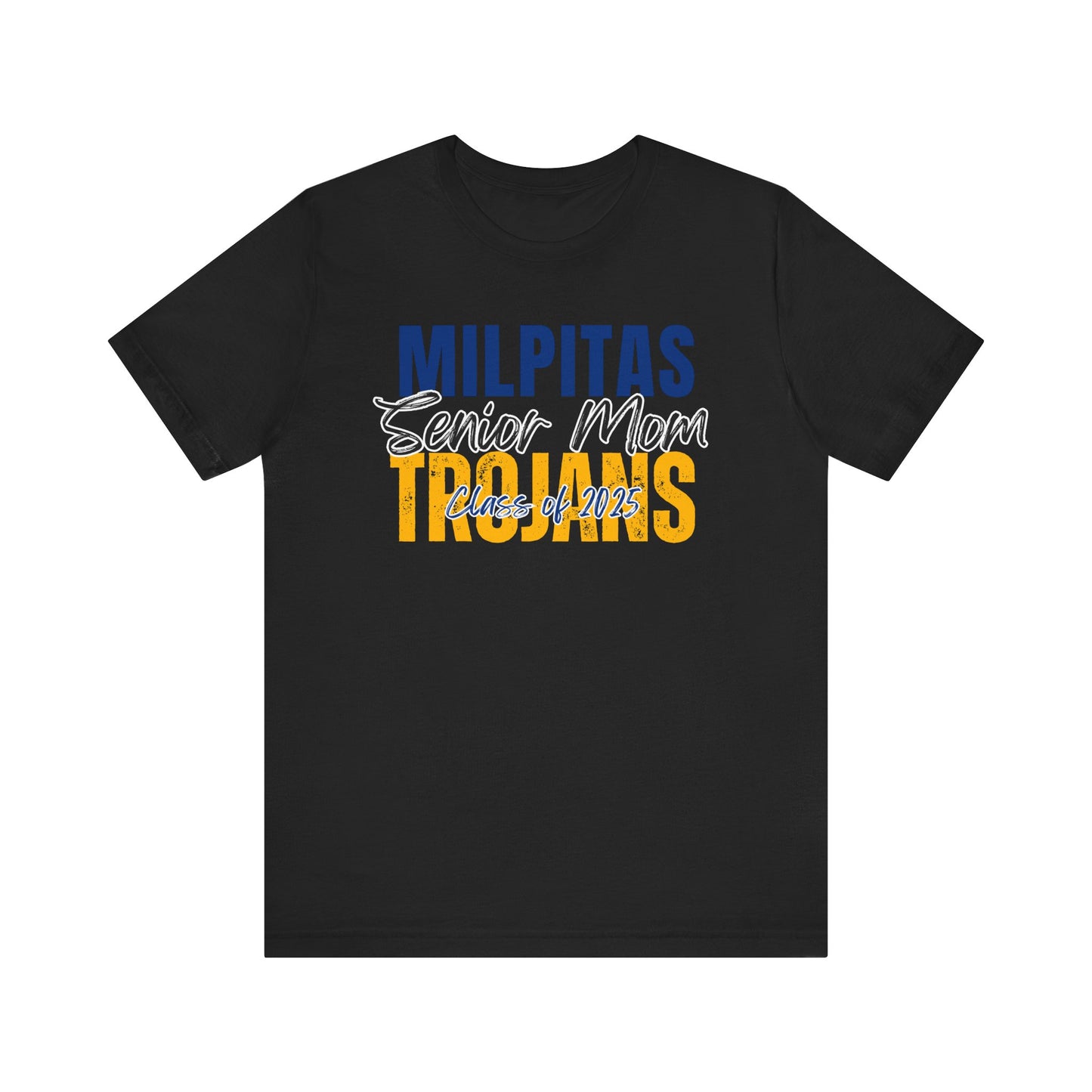 "Milpitas Trojans Senior Mom" Unisex Shirt