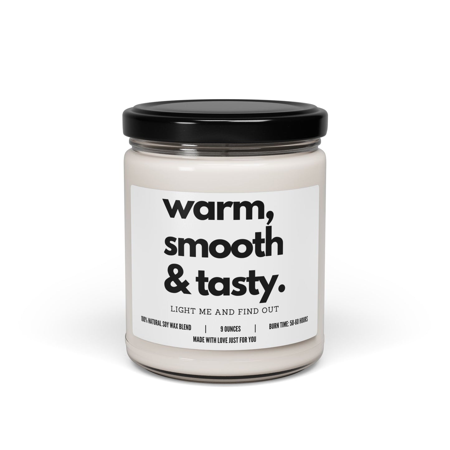 "Warm, Smooth, and Tasty" Candle