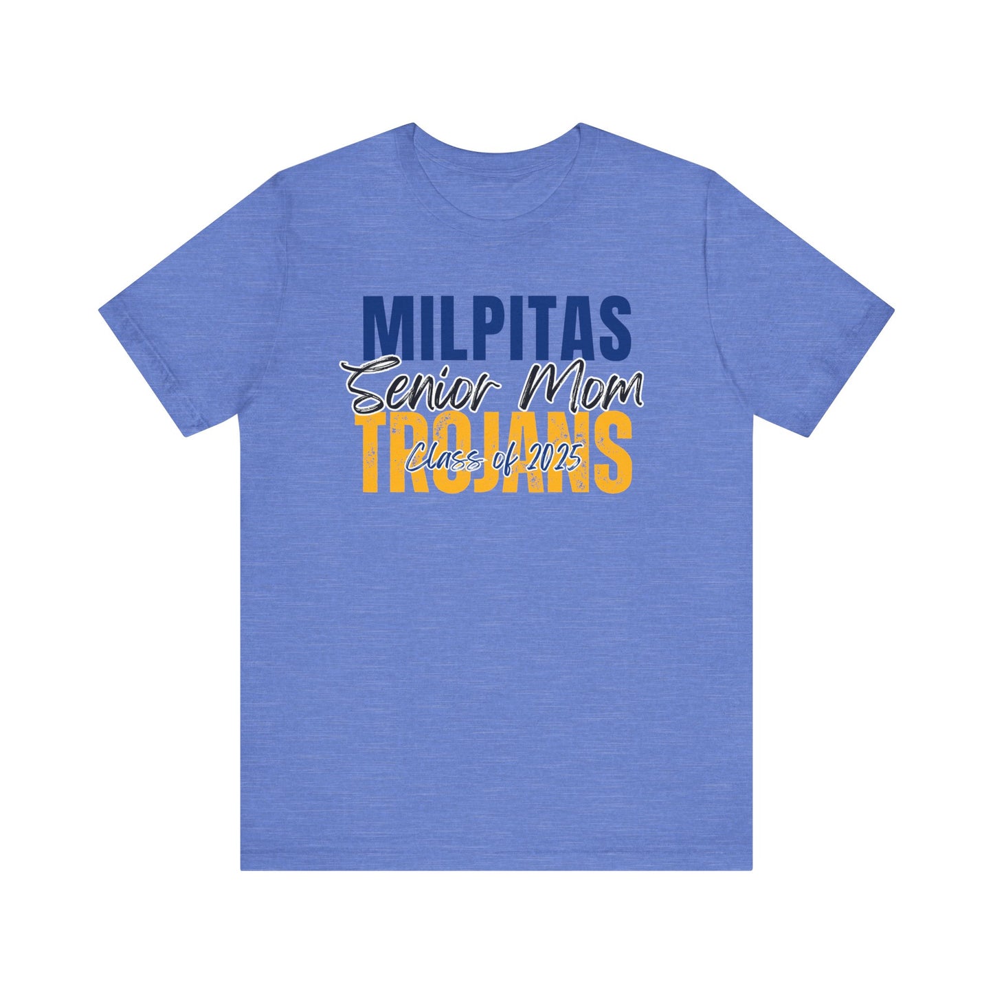 "Milpitas Trojans Senior Mom" Unisex Shirt