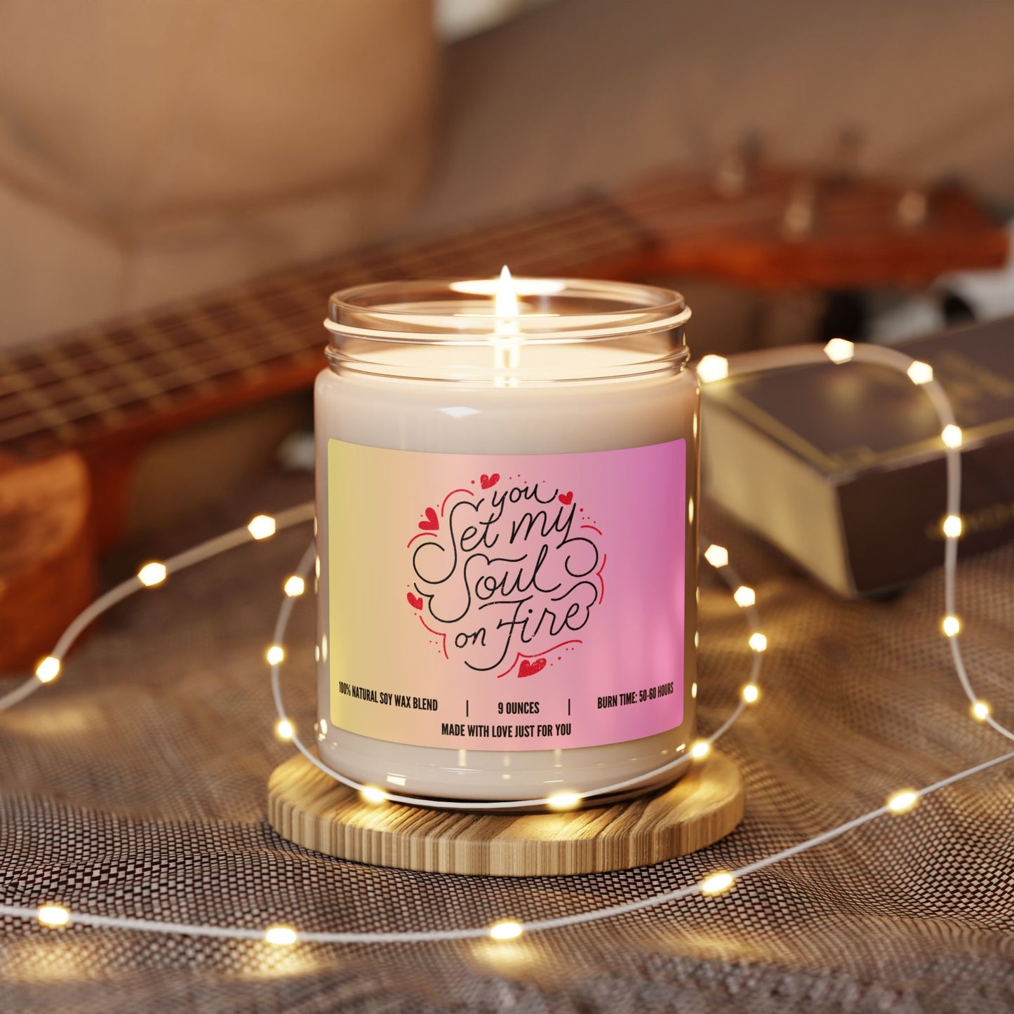 "You Set My Soul on Fire" Candle