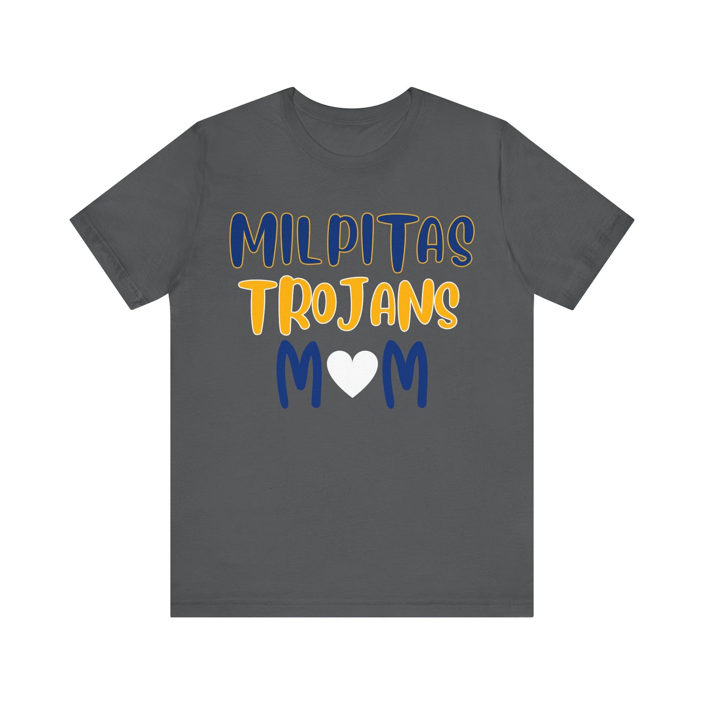 "Milpitas Trojans Mom" Unisex Shirt