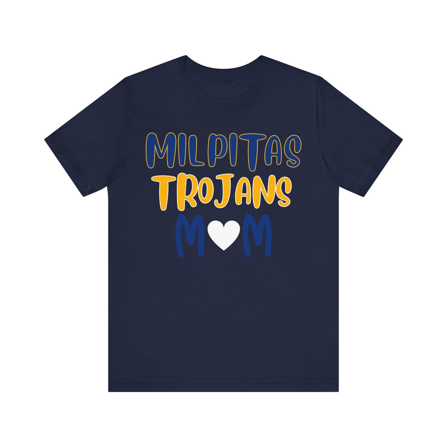 "Milpitas Trojans Mom" Unisex Shirt