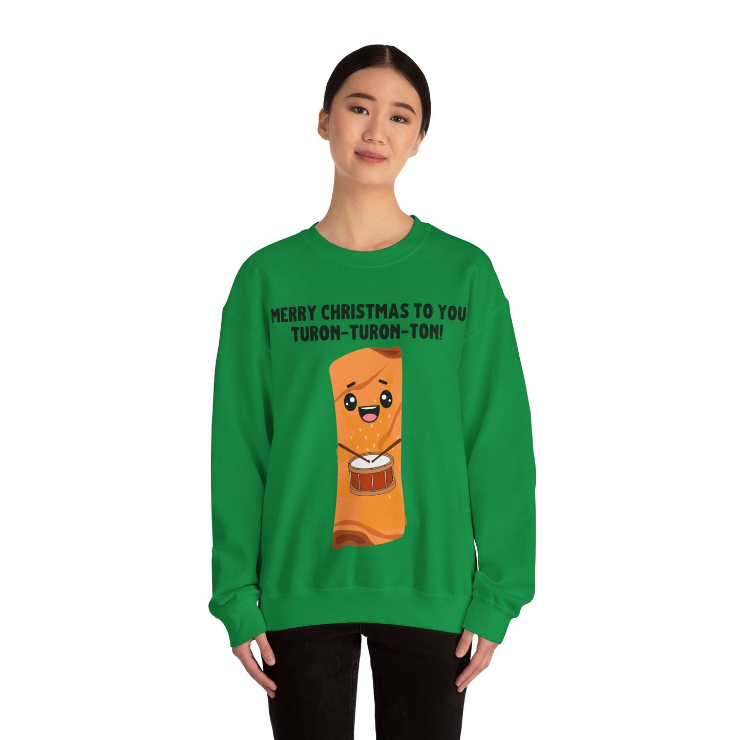 "Merry Christmas to You Turon-Turon-Ton" Sweatshirt