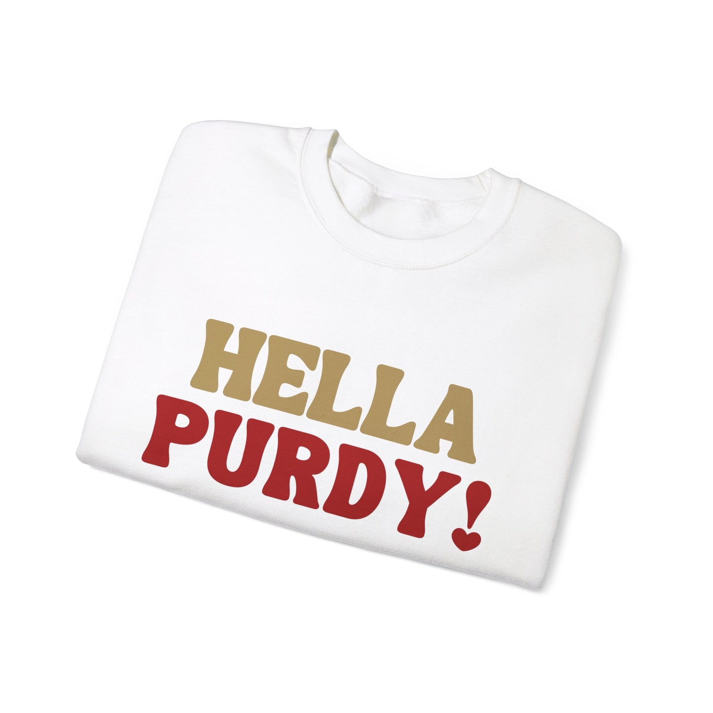 "Hella Purdy" Unisex Sweatshirt