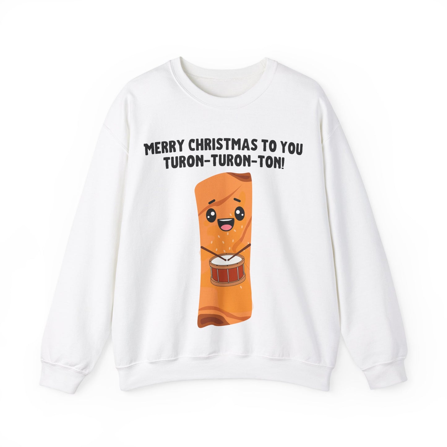 "Merry Christmas to You Turon-Turon-Ton" Sweatshirt