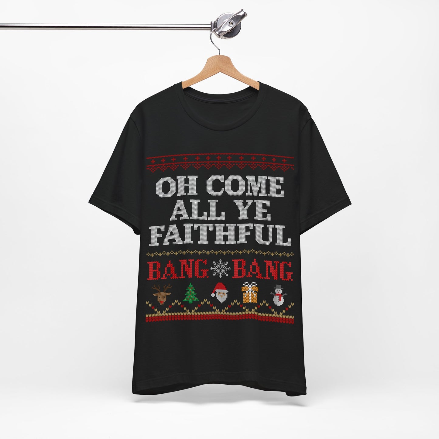 Oh Come All Ye Faithful Unisex Shirt