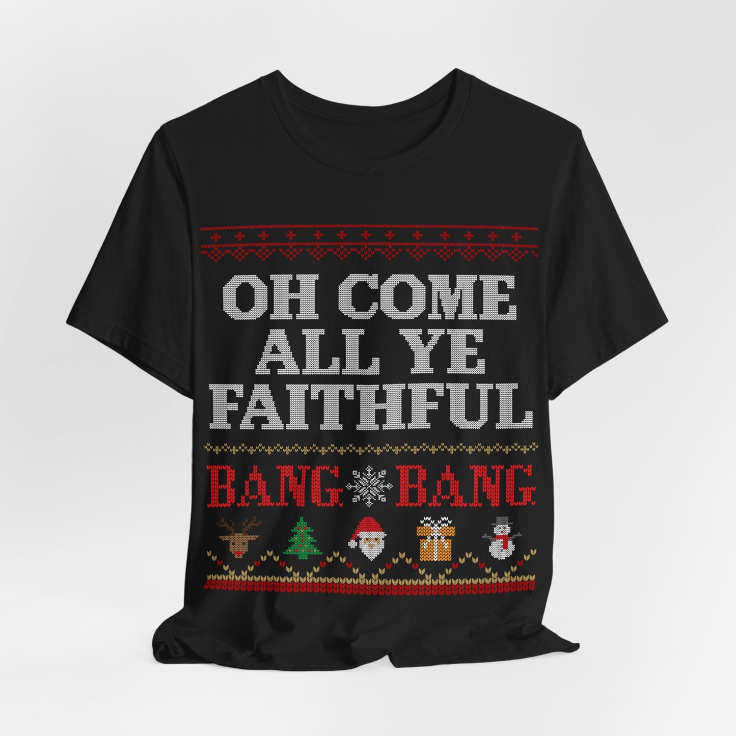 Oh Come All Ye Faithful Unisex Shirt