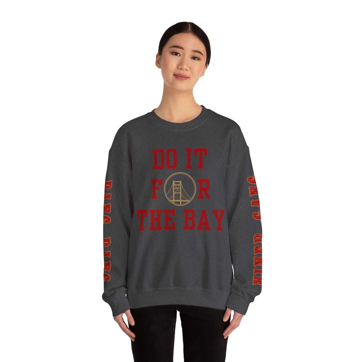 "Do it for the Bay" Unisex Sweatshirt