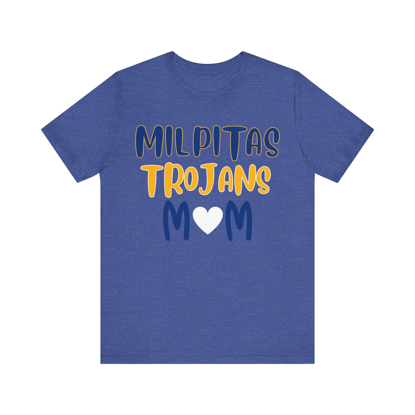 "Milpitas Trojans Mom" Unisex Shirt