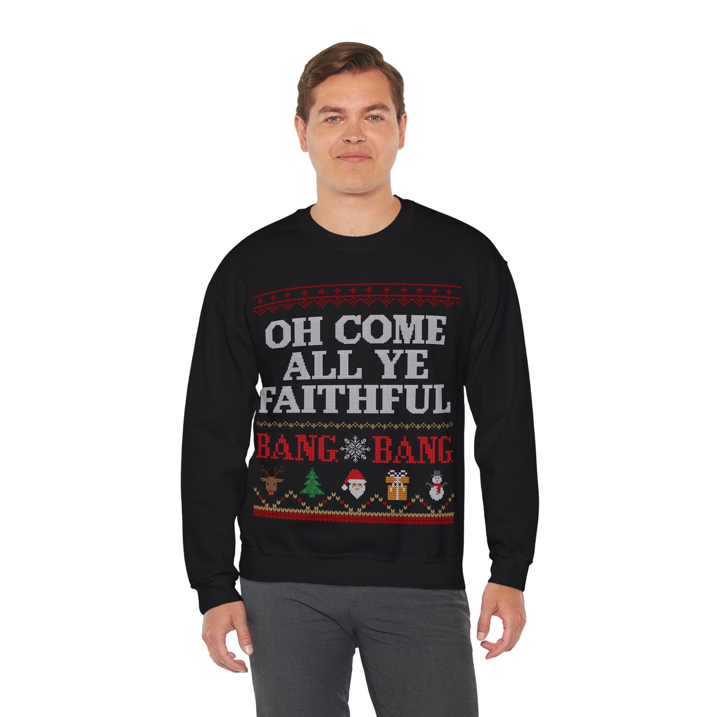 Oh Come All Ye Faithful Sweatshirt