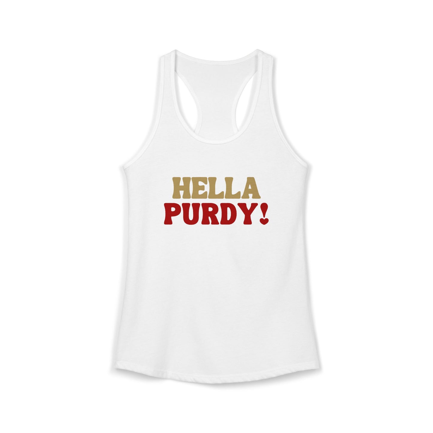 "Hella Purdy" Racer Back Tank Top