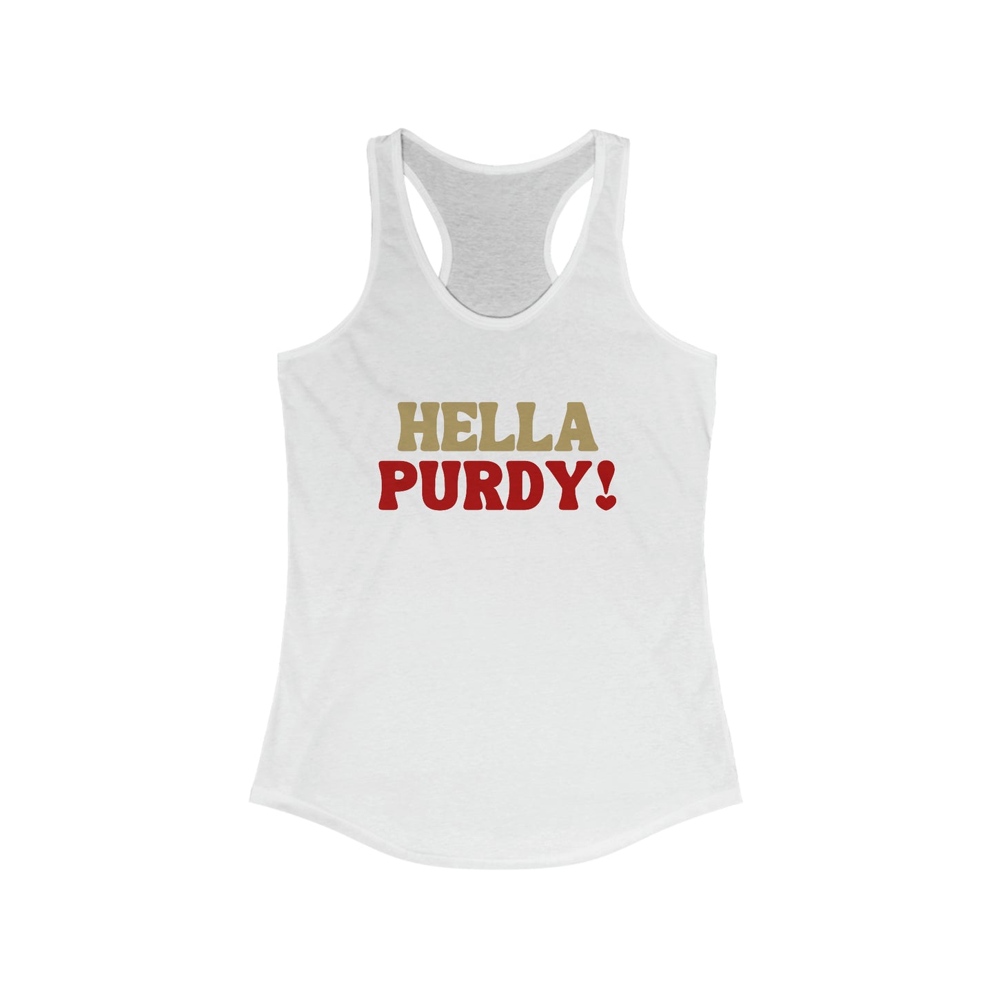 "Hella Purdy" Racer Back Tank Top