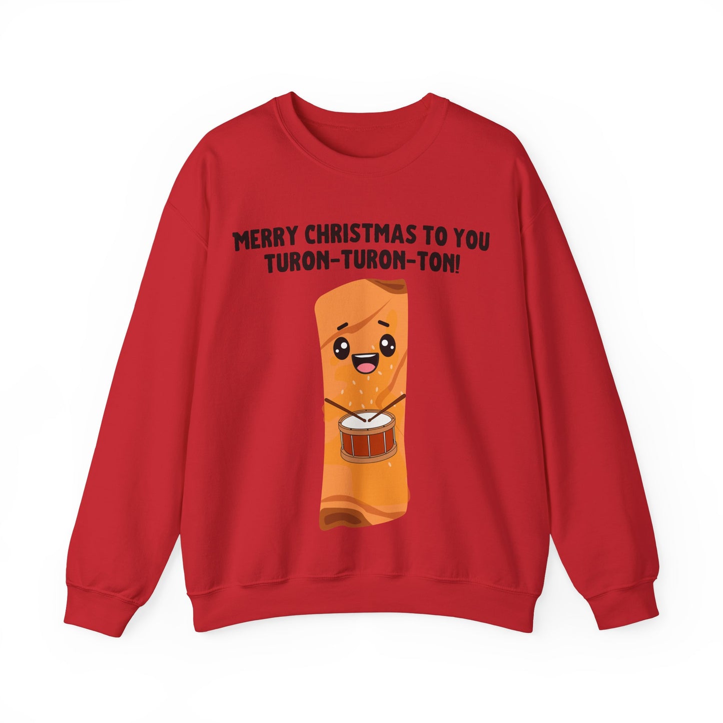 "Merry Christmas to You Turon-Turon-Ton" Sweatshirt