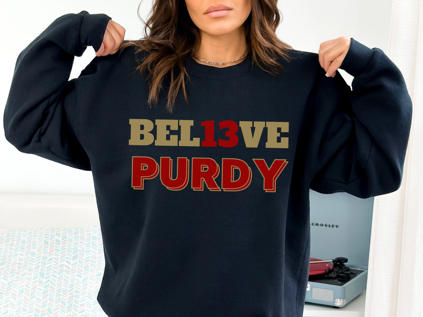 "Bel13ve Purdy" Unisex Sweatshirt