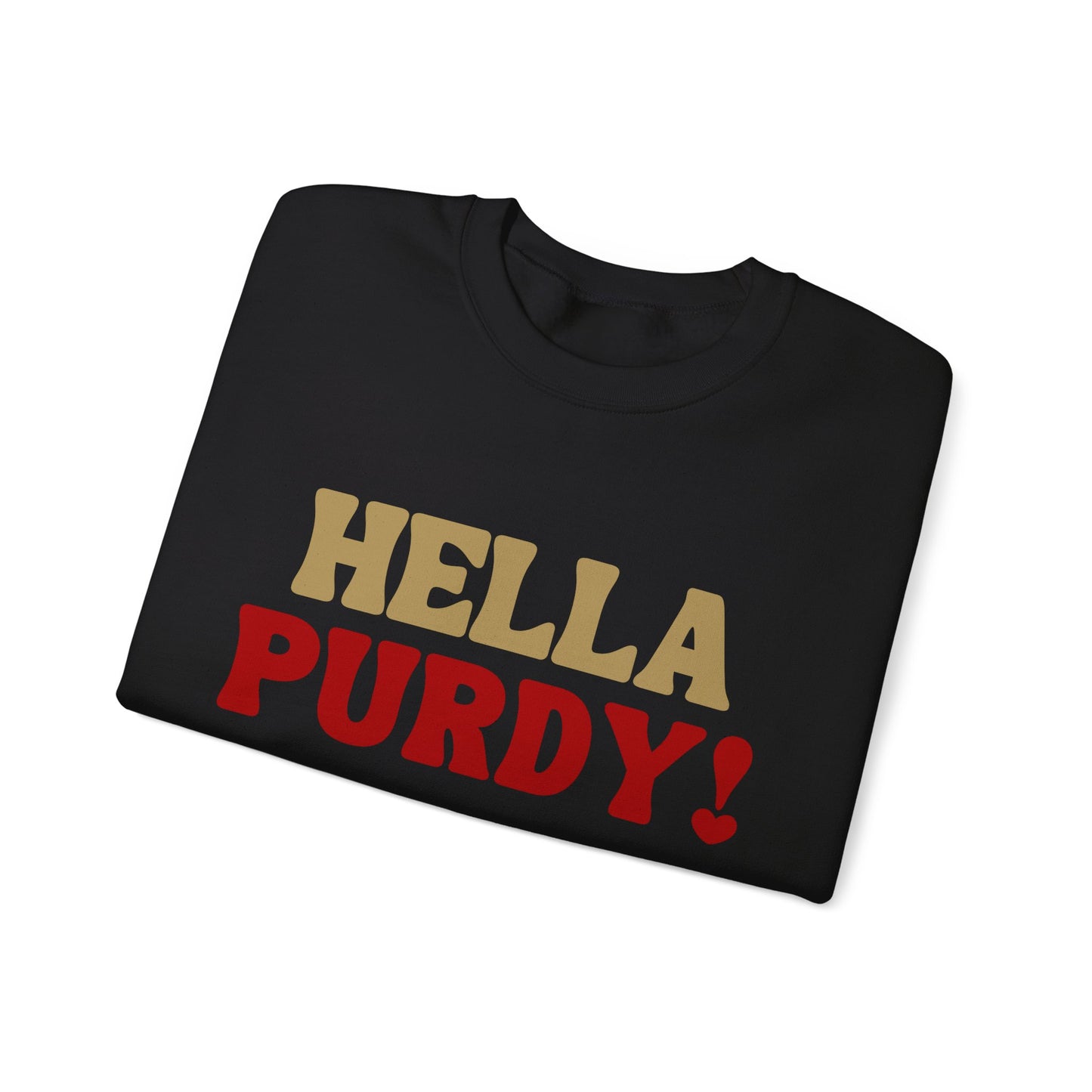 "Hella Purdy" Unisex Sweatshirt