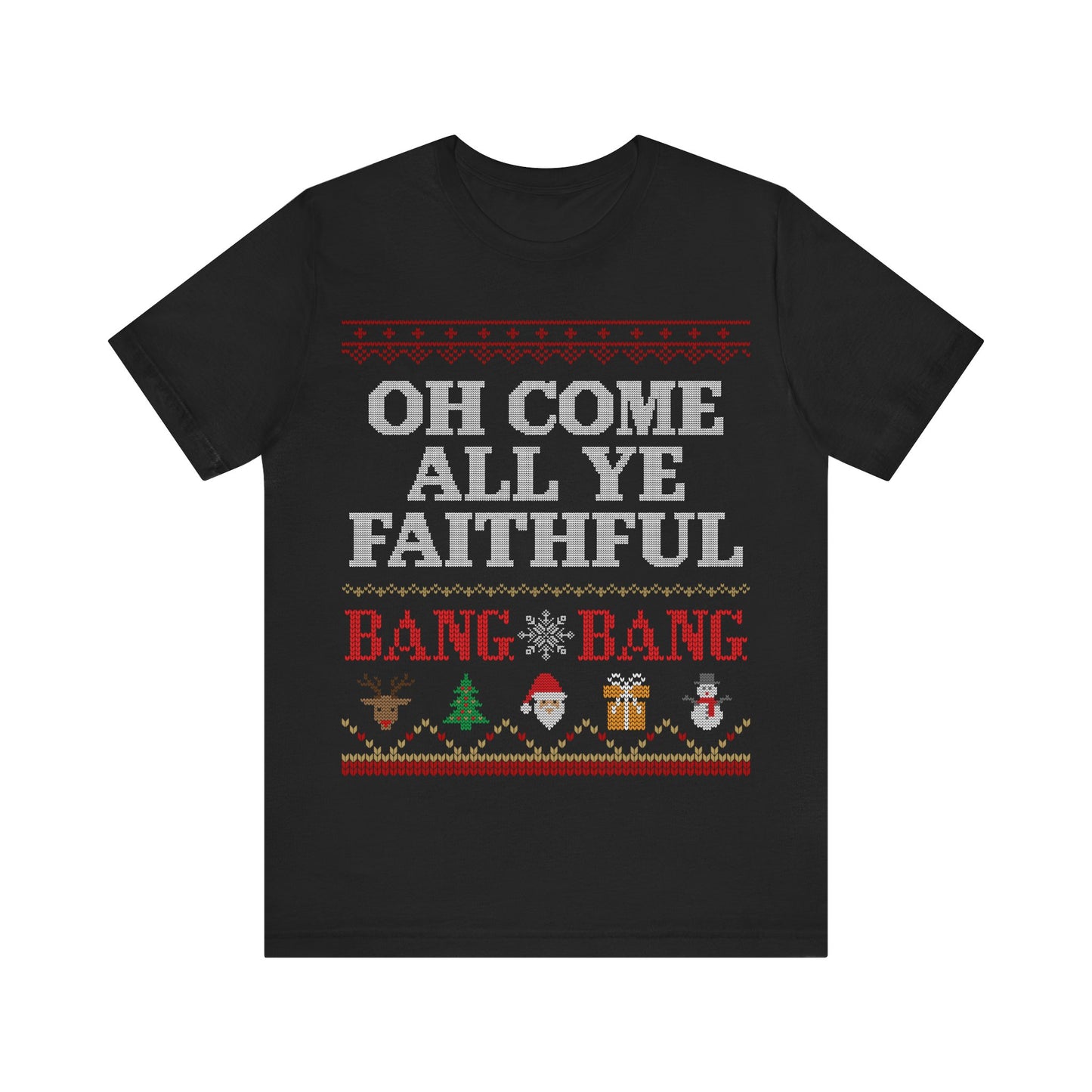 Oh Come All Ye Faithful Unisex Shirt