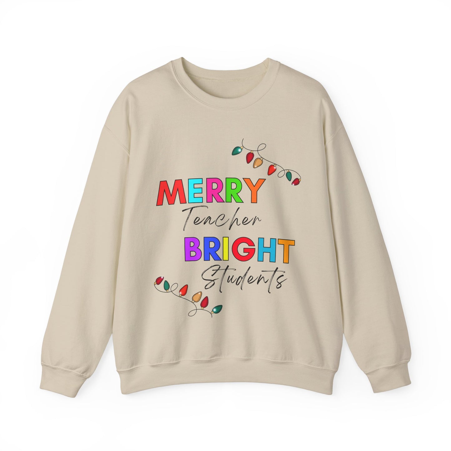 "Merry Teacher Bright Students" Sweatshirt